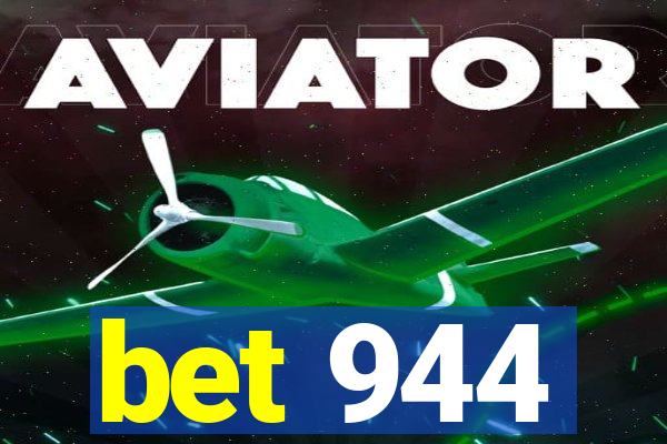 bet 944